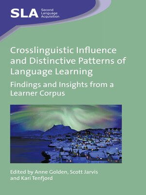 cover image of Crosslinguistic Influence and Distinctive Patterns of Language Learning